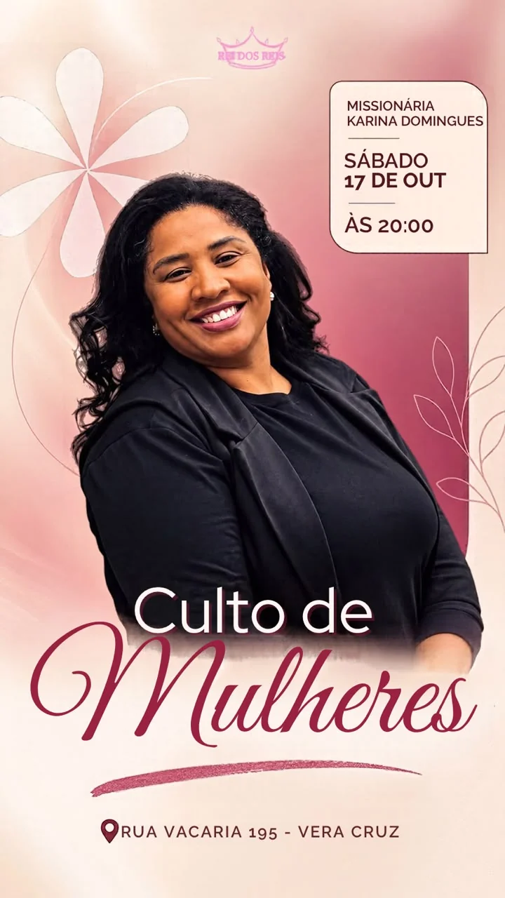Convite para o Culto de Mulheres com a missionária Karina Domingues, sábado, 17 de outubro, às 20 horas